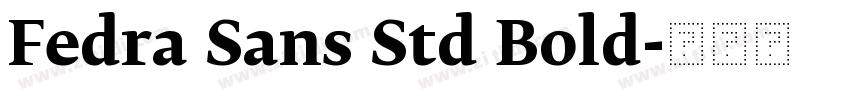 Fedra Sans Std Bold字体转换
